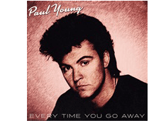 Pochette du disque Paul Young - Everytime you go away